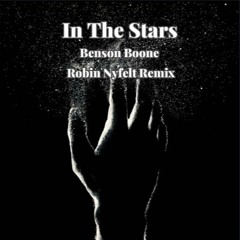 In The Stars - Robin Nyfelt Remix