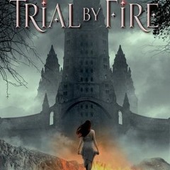 [Read] Online 📖 Trial by Fire by Josephine Angelini (Digital$