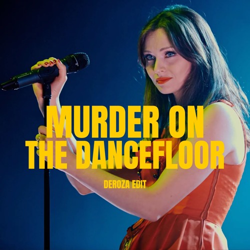 Murder On The Dancefloor (DEROZA Tech House Edit) (James Hype vs Sophie Ellis Bextor)