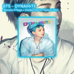 BTS - Dynamite (Ranzen D'Vega & Golden Spirits Festival Mix)