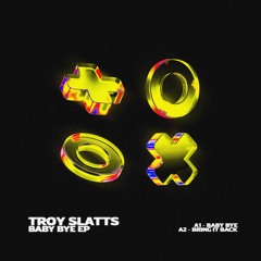 PREMIERE: Troy Slatts - Bring It Back [OT001A]