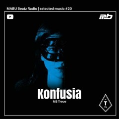 MABU Beatz Radio | Selected Music #20 mixed by Konfusia