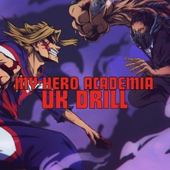 My Hero Academia UK Drill (All Might vs All For One)