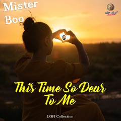 This Time So Dear To Me by Mister BoO | LOFI  FREE BEAT | FREE DLL