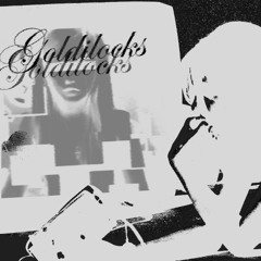 Goldilocks