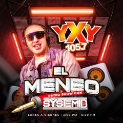 EL MENEO - RADIO YXY 105.7 FM - DJ SYSTEM ID [17-07-25]