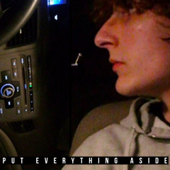 Put Everything Aside