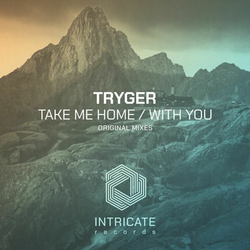 Tryger - Take Me Home (Original Mix)