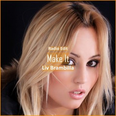 Liv Brambilla - Make It [ Car Music & G-House Music]