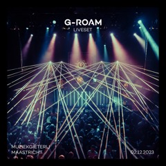 G-Roam (with audience) @ Atmoz Classics | Muziekgieterij Maastricht 02.12.2023