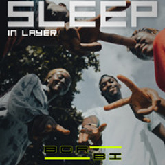 Sleep in layer