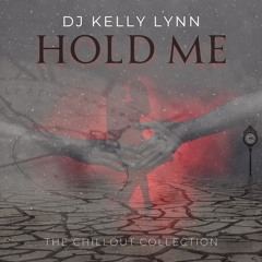 Hold Me (DJ Kelly Lynn)