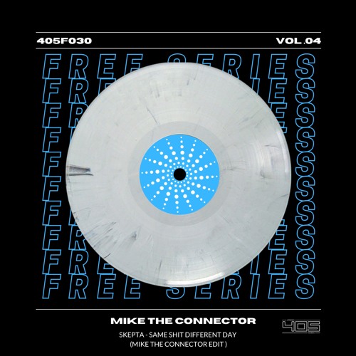 FREE DL: Skepta - Same Shit Different Day (Mike The Connector Edit)[405F030]