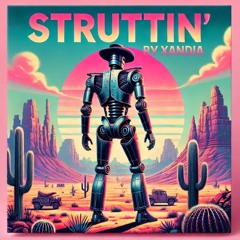 Thumpasaurus - Struttin' (XANDIA Edit)