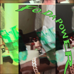 Fo Da Power