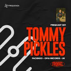 FreqCast 001 - Tommy Pickles live 28-03-2025