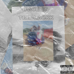 Face It  (Prod. King Universe)