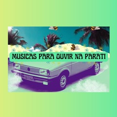 MÚSICAS PARA OUVIR NA PARATI - EP. 02: 1969-1974