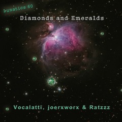 Lunatics 60 // Diamonds and Emeralds // Vocalatti, joerxworx & Ratzzz