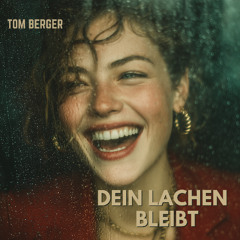 Dein Lachen bleibt