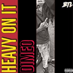 Dimeo - Heavy On It (Fame Kobaine Remix)