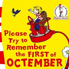 Please Try To Remember The First Of Octember