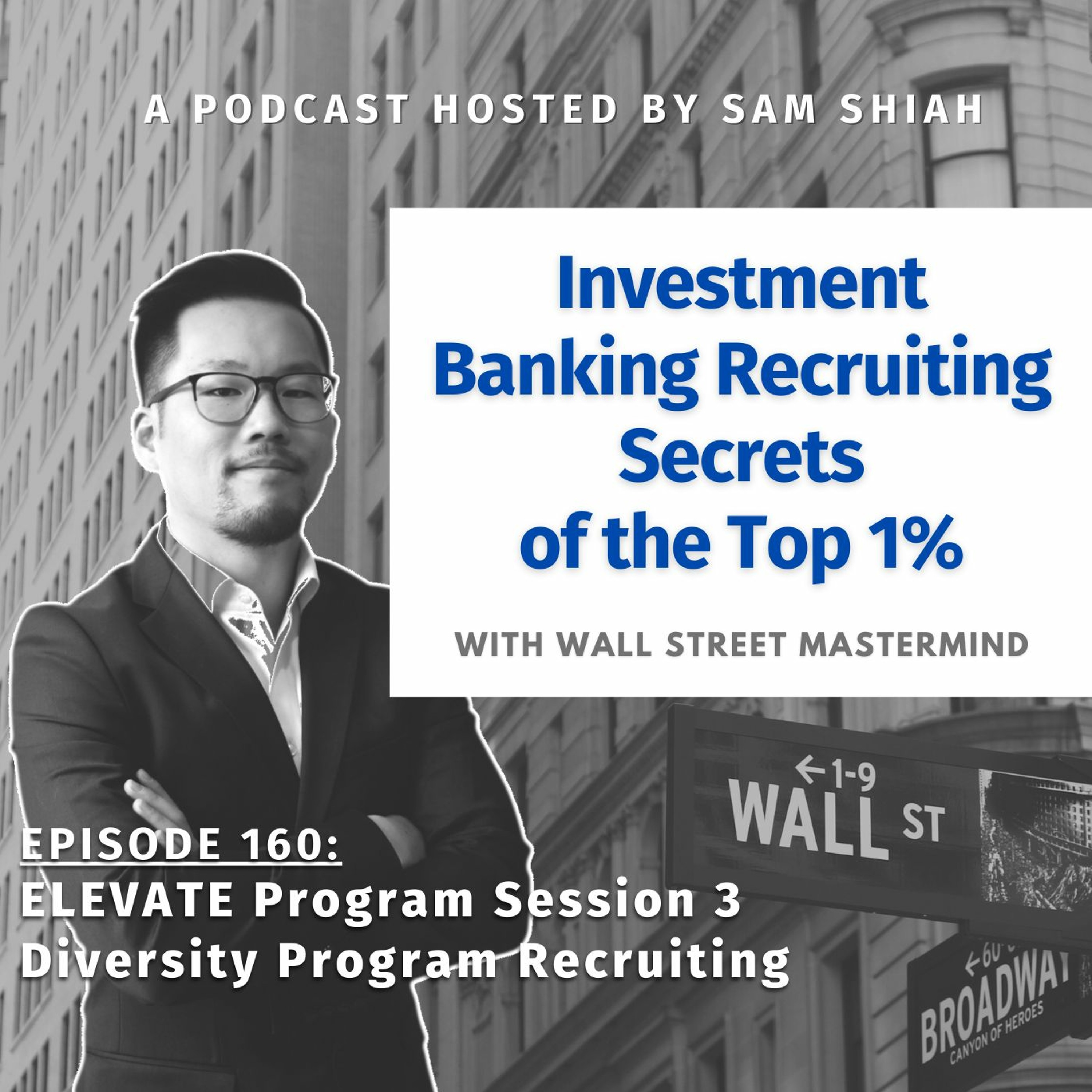 cover of episode Episode 160: ELEVATE Program Session 3 Diversity Program Recruiting