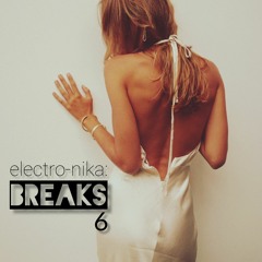 Electro-Nika: Breaks 6 com Sarapuhy Bitch