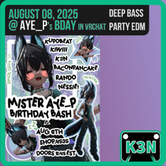 Aye_P's Birthday Deep BASS EDM Party - Aug 08 2025 @ The Shop (Performed Live In VRChat)
