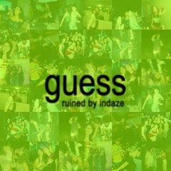 Charli xcx & Billie Eilish - Guess (Ruined By INDAZE)