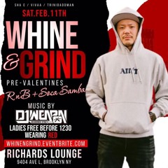 FEB 11. 2023 WHINE & GRIND | DJ WEAPON LIVE W/ DJ WILL STAR | BROOKLYN