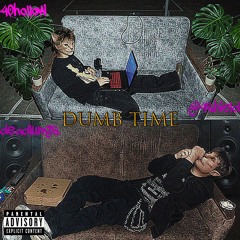 DUMB TIME