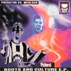 Predator vs. Wedlock - Roots And Culture