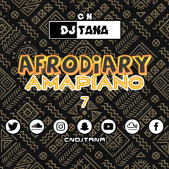 #AfroDiary #Amapiano Mix 7