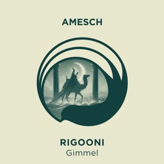 Premiere: RIGOONI - Gimmel [Amesch]