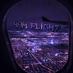 4AM Flight (feat. AyoParkk)