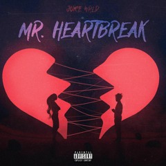 Juice WRLD - Mr Heartbreak (Remix)
