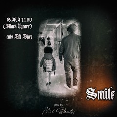 S.R.I 14.80 (Mack Tycarr) - SMILE (Prod by Mil Beats)(Cuts by Dj Djaz)