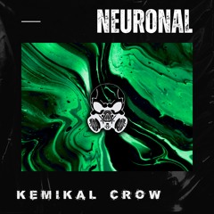 [PREMIERE] Kemikal Crow - Neuronal