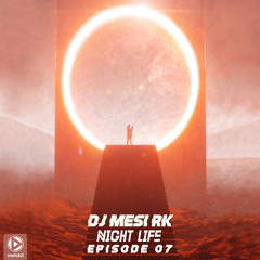 DJ MESI RK _ Night Life 7