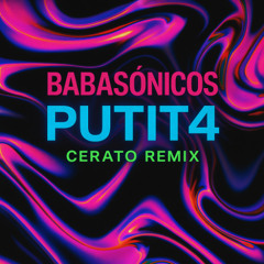 Babasonicos - Putit4 (Cerato Remix) FREEDOWNLOAD