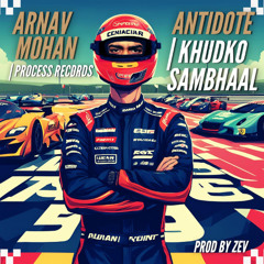 ANTIDOTE/ KHUDKO SAMBHAAL