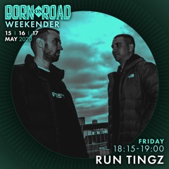 RUN TINGZ CRU - BORN ON ROAD WEEKENDER