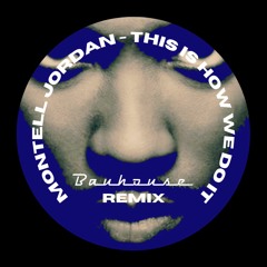 This Is How We Do It (Bauhouse Set Intro Remix) (FREE DOWNLOAD)