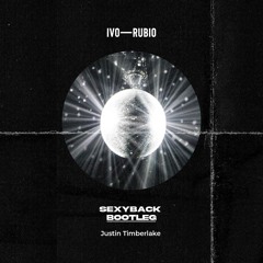 Justin Timberlake - SexyBack (Ivo Rubio Bootleg)