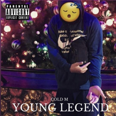 Young legend-Cold M