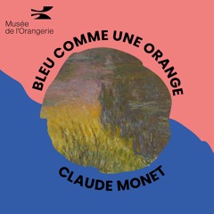 Bleu comme une orange saison 2 - Episode 4. Le flou de Monet
