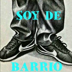 SOY DE BARRIO