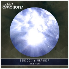 Benicci & URANNIA - Deeper