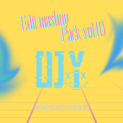DJY EDIT MASHUP PACK Vol.10 2025 (Preview)